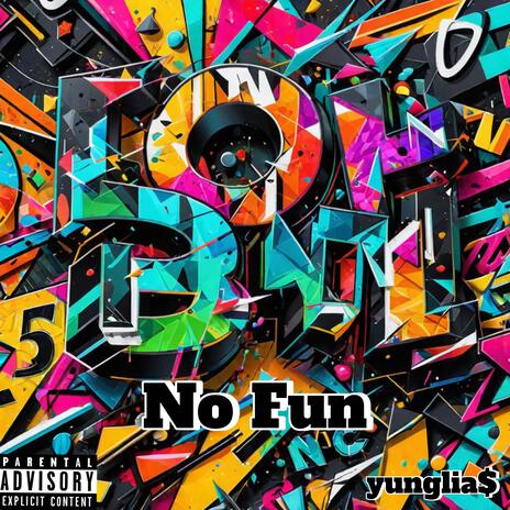 No Fun | Boomplay Music