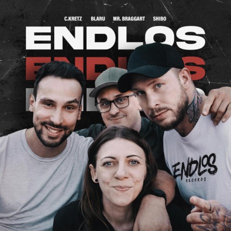 Endlos ft. C.KRETZ, Endlos Records, Blaru & Mr. Braggart | Boomplay Music