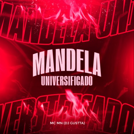 Mandela Universificado ft. DJ Gustta | Boomplay Music