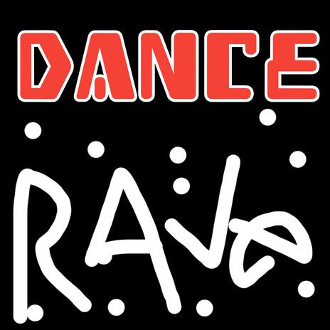 Dance Rave lll | Boomplay Music