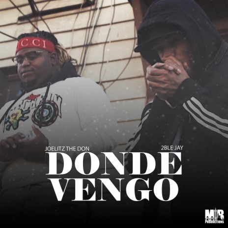 Donde Vengo (feat. Joelitz the Don) | Boomplay Music