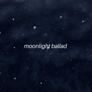 moonlight ballad