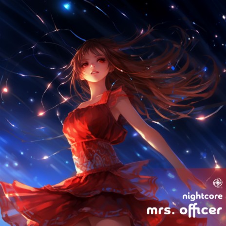 Mrs. Officer (Nightcore) | Boomplay Music