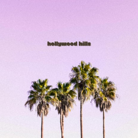 hollywood hills ft. Bishop Grey | Boomplay Music