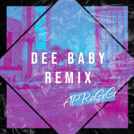 Dee Baby (Remix) | Boomplay Music
