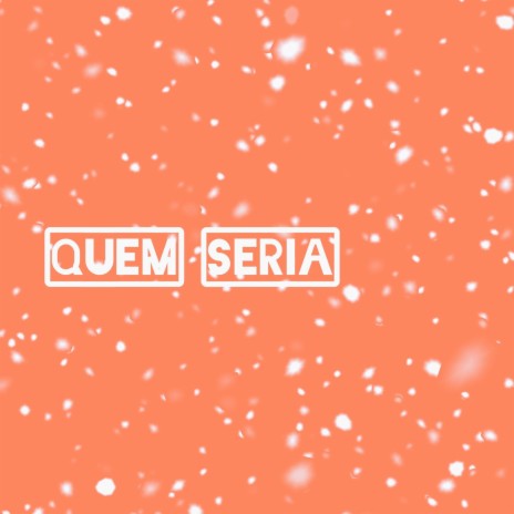 quem seria ft. Ayoley Beats & Ross Gossage | Boomplay Music