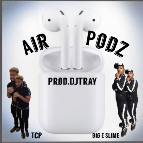 Air podz ft. BigESlime | Boomplay Music