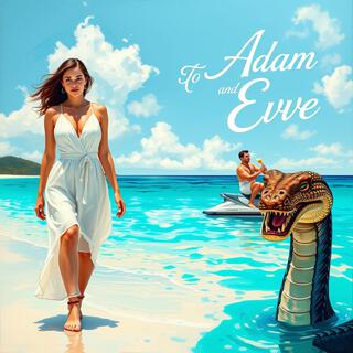 Adam and Eve lyrics | Boomplay Music