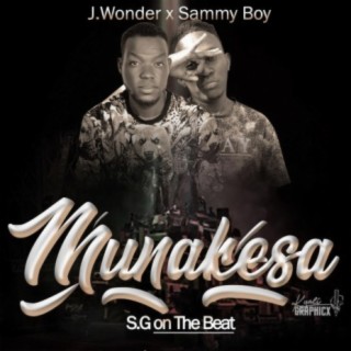 Munakesa ft. J Wonder lyrics | Boomplay Music