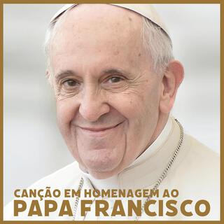 Canção em homenagem ao Papa Francisco