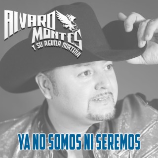 ALVARO MONTES Y SU AGUILA NORTEÑA