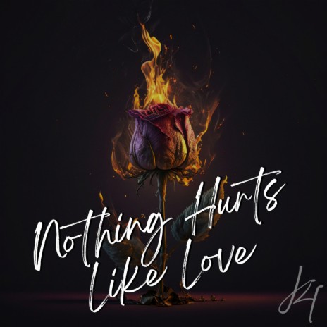 Nothing Hurts Like Love | Boomplay Music