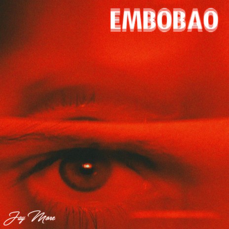 Embobao | Boomplay Music