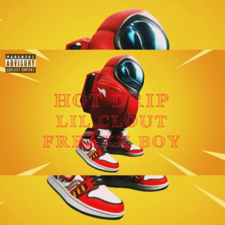 Hot Drip ft. Freaky Boy | Boomplay Music