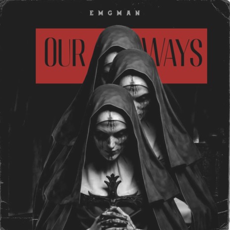 Our Ways | Boomplay Music