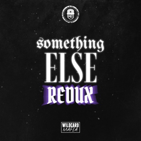 SOMETHING ELSE (REDUX) ft. 50Cal