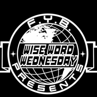 Wise Word Wednesday Freestyle