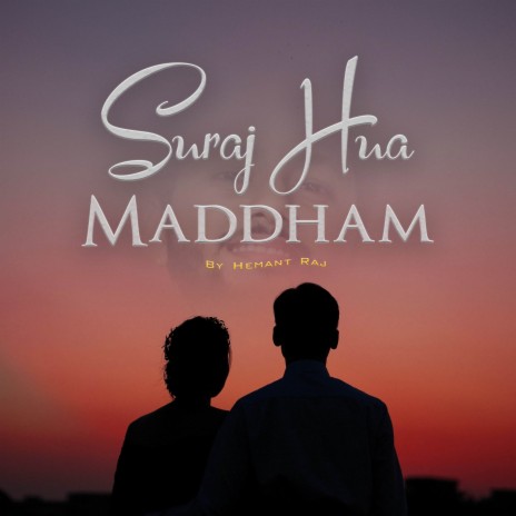 Suraj Hua Maddham (Cover) | Boomplay Music