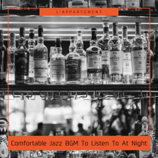 Comfortable Jazz BGM To Listen To At Night