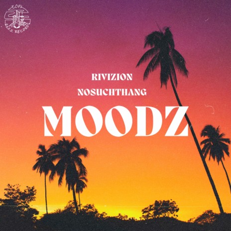 Moodz ft. Nosuchthang | Boomplay Music
