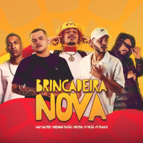 Brincadeira Nova ft. Dj Brenno Paixão, Douth!, DVilão & DFRANCO BB | Boomplay Music