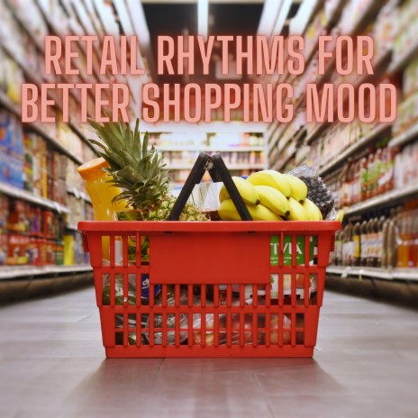 Retail Rhythms for Better Shopping Mood