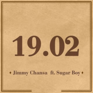 19.02 ft. Sugar Boy lyrics | Boomplay Music