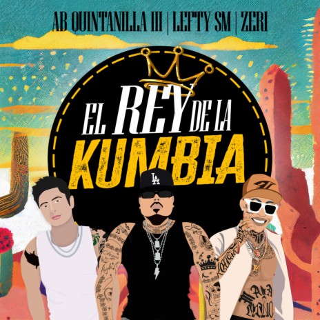 El Rey de la Kumbia ft. Lefty SM & Zeri | Boomplay Music