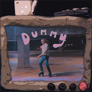 Dummy lyrics | Boomplay Music