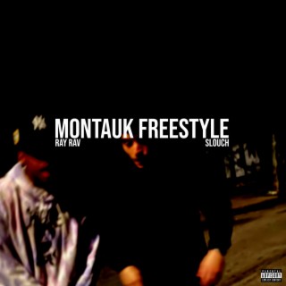 Montauk Freestyle ft. Slouch lyrics | Boomplay Music