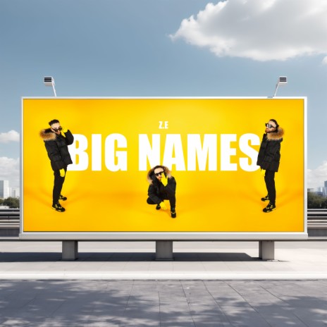 Big Names | Boomplay Music