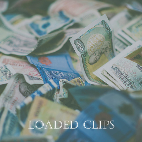 Loaded Clips | Boomplay Music