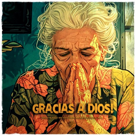 Gracias a Dios ft. Cefas MX & Erick Cruz El Pack | Boomplay Music