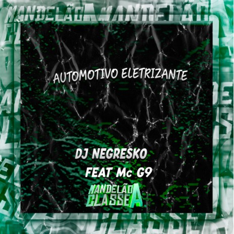 Automotivo Eletrizante ft. MC G9 | Boomplay Music