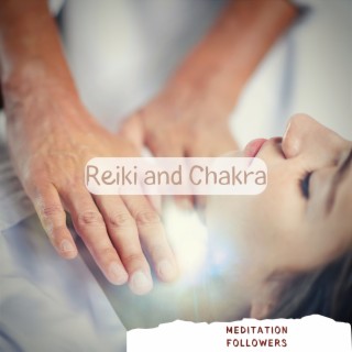 Reiki and Chakra: Healing Symphony