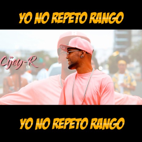 Yo No Repeto Rango | Boomplay Music