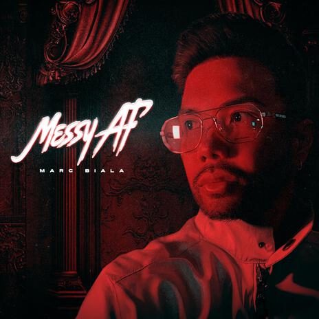 Messy AF | Boomplay Music