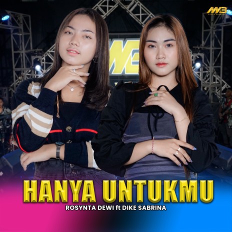 Hanya Untukmu ft. Dike Sabrina | Boomplay Music