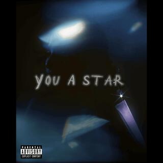 You A Star