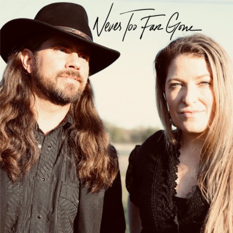 Never Too Far Gone | Boomplay Music