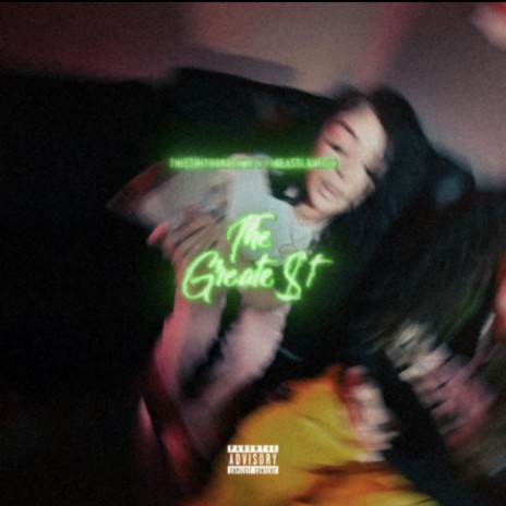 THE GREATE$t ft. FINEA$$ LANECIA | Boomplay Music