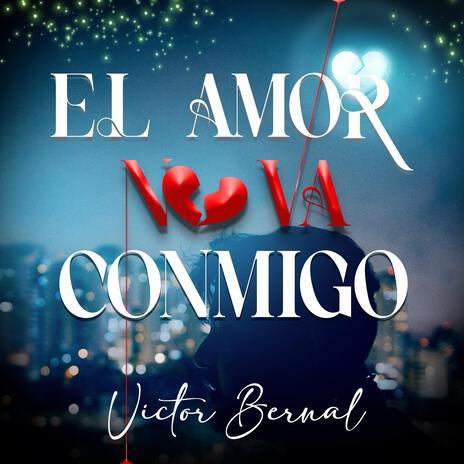 El amor no va conmigo | Boomplay Music