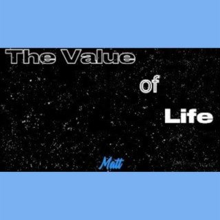 The Value of Life