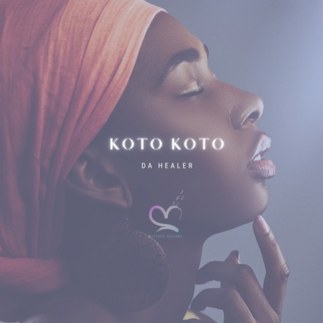 Koto Koto (feat. Da Healer) | Boomplay Music