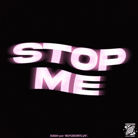 Stop Me | Boomplay Music