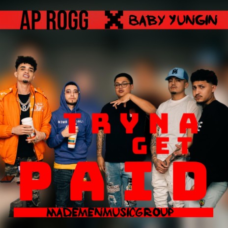 Tryna Get Paid ft. Baby Yungin | Boomplay Music