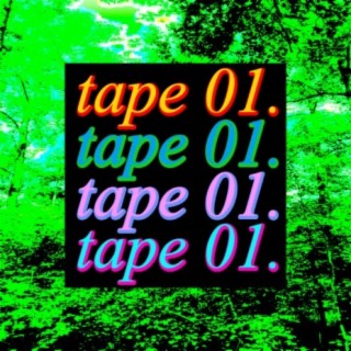 Tape 01