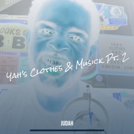 Yah's Clothes & Musick, Pt. 2 | Boomplay Music