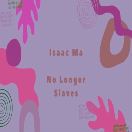 No Longer Slaves | Boomplay Music