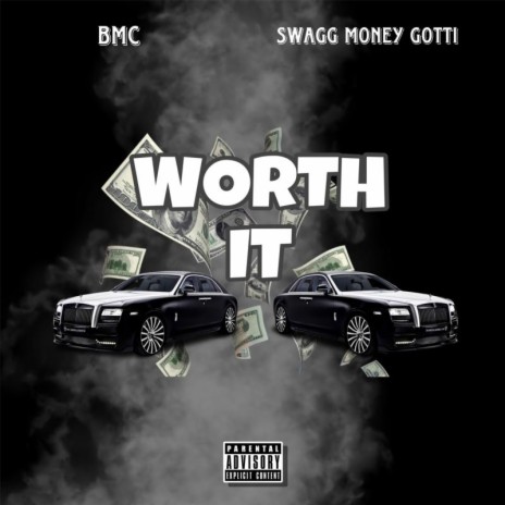 Worth It ft. SwaggMoneyGotti | Boomplay Music